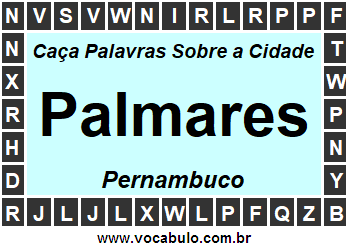 Caça Palavras Sobre a Cidade Palmares do Estado Pernambuco