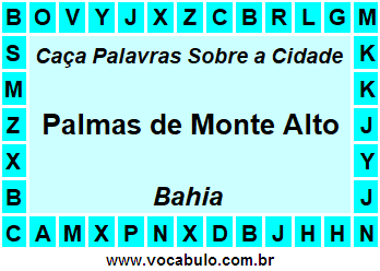 Caça Palavras Sobre a Cidade Baiana Palmas de Monte Alto