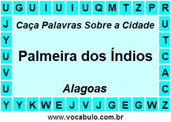 Caça Palavras Sobre a Cidade Alagoana Palmeira dos Índios