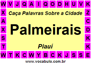 Caça Palavras Sobre a Cidade Palmeirais do Estado Piauí