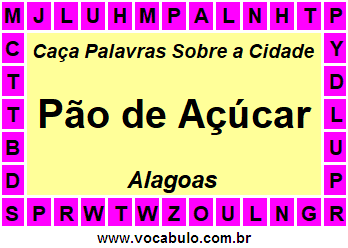 Caça Palavras Sobre a Cidade Pão de Açúcar do Estado Alagoas