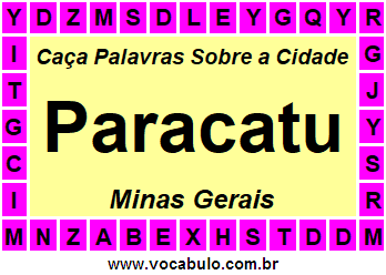 Caça Palavras Sobre a Cidade Paracatu do Estado Minas Gerais