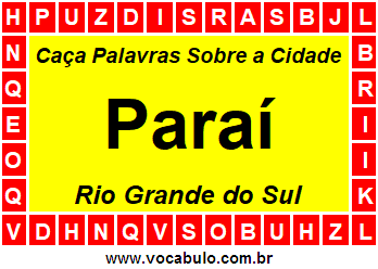 Caça Palavras Sobre a Cidade Paraí do Estado Rio Grande do Sul