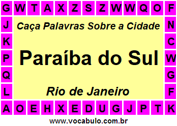 Caça Palavras Sobre a Cidade Paraíba do Sul do Estado Rio de Janeiro