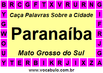 Caça Palavras Sobre a Cidade Paranaíba do Estado Mato Grosso do Sul