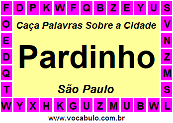 Caça Palavras Sobre a Cidade Paulista Pardinho