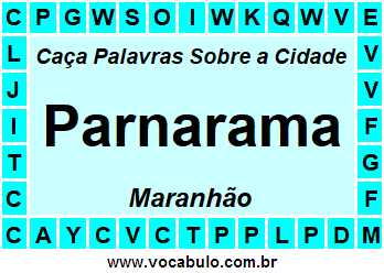 Caça Palavras Sobre a Cidade Parnarama do Estado Maranhão