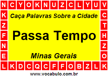 Caça Palavras Sobre a Cidade Mineira Passa Tempo