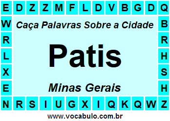 Caça Palavras Sobre a Cidade Patis do Estado Minas Gerais