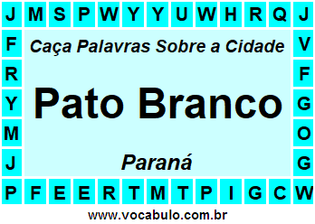 Caça Palavras Sobre a Cidade Paranaense Pato Branco