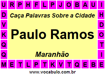 Caça Palavras Sobre a Cidade Maranhense Paulo Ramos