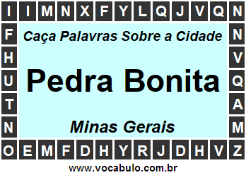 Caça Palavras Sobre a Cidade Pedra Bonita do Estado Minas Gerais
