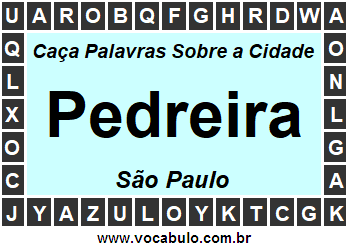 Caça Palavras Sobre a Cidade Pedreira do Estado São Paulo