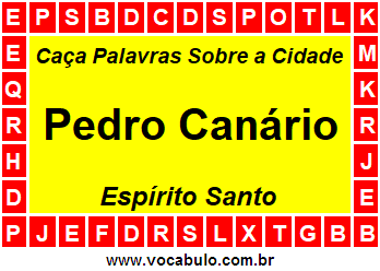 Caça Palavras Sobre a Cidade Pedro Canário do Estado Espírito Santo