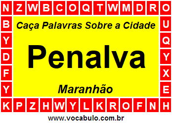 Caça Palavras Sobre a Cidade Penalva do Estado Maranhão