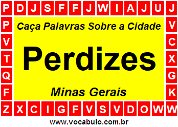 Caça Palavras Sobre a Cidade Perdizes do Estado Minas Gerais