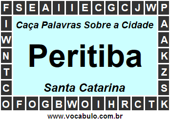 Caça Palavras Sobre a Cidade Peritiba do Estado Santa Catarina