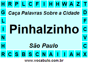 Caça Palavras Sobre a Cidade Pinhalzinho do Estado São Paulo
