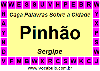 Caça Palavras Sobre a Cidade Pinhão do Estado Sergipe