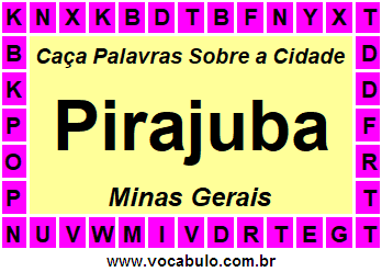 Caça Palavras Sobre a Cidade Pirajuba do Estado Minas Gerais