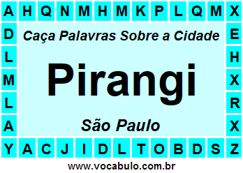 Caça Palavras Sobre a Cidade Pirangi do Estado São Paulo