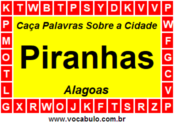 Caça Palavras Sobre a Cidade Alagoana Piranhas