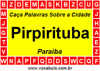 Caça Palavras Sobre a Cidade Paraibana Pirpirituba