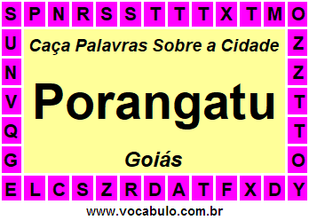 Caça Palavras Sobre a Cidade Goiana Porangatu