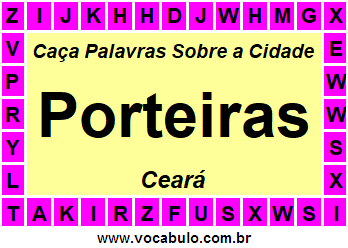 Caça Palavras Sobre a Cidade Porteiras do Estado Ceará
