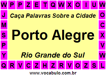 Caça Palavras Sobre a Cidade Porto Alegre do Estado Rio Grande do Sul