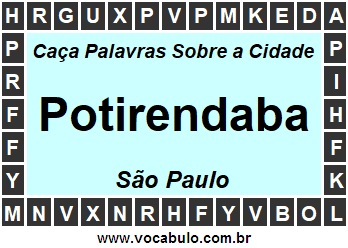 Caça Palavras Sobre a Cidade Potirendaba do Estado São Paulo