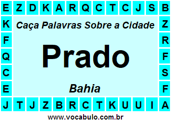 Caça Palavras Sobre a Cidade Prado do Estado Bahia