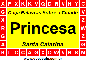 Caça Palavras Sobre a Cidade Catarinense Princesa