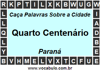 Caça Palavras Sobre a Cidade Paranaense Quarto Centenário