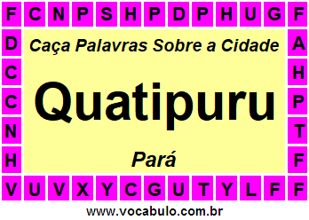 Caça Palavras Sobre a Cidade Quatipuru do Estado Pará