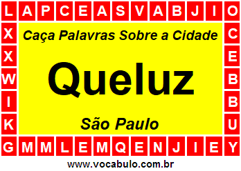 Caça Palavras Sobre a Cidade Queluz do Estado São Paulo