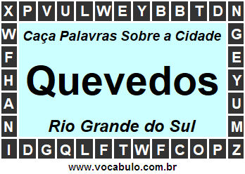 Caça Palavras Sobre a Cidade Quevedos do Estado Rio Grande do Sul