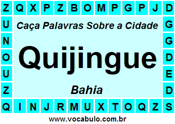 Caça Palavras Sobre a Cidade Quijingue do Estado Bahia