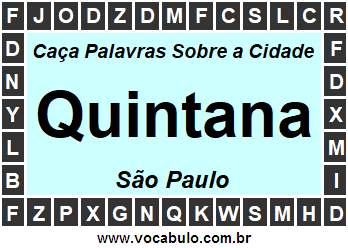 Caça Palavras Sobre a Cidade Quintana do Estado São Paulo