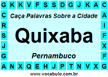 Caça Palavras Sobre a Cidade Pernambucana Quixaba