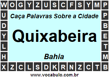 Caça Palavras Sobre a Cidade Baiana Quixabeira