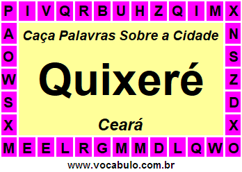 Caça Palavras Sobre a Cidade Cearense Quixeré