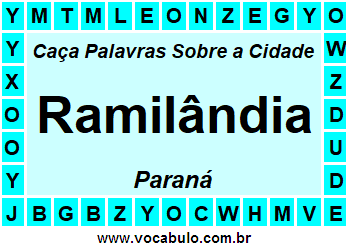 Caça Palavras Sobre a Cidade Ramilândia do Estado Paraná
