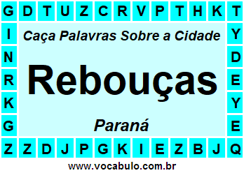 Caça Palavras Sobre a Cidade Rebouças do Estado Paraná