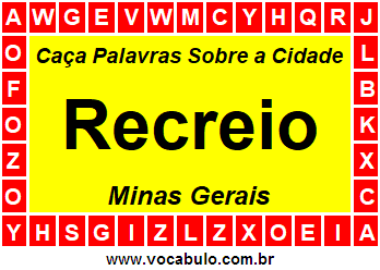 Caça Palavras Sobre a Cidade Recreio do Estado Minas Gerais