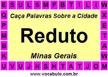 Caça Palavras Sobre a Cidade Mineira Reduto