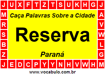 Caça Palavras Sobre a Cidade Paranaense Reserva