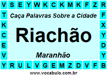 Caça Palavras Sobre a Cidade Maranhense Riachão