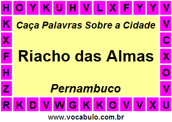 Caça Palavras Sobre a Cidade Riacho das Almas do Estado Pernambuco