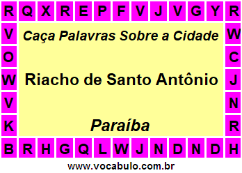 Caça Palavras Sobre a Cidade Riacho de Santo Antônio do Estado Paraíba